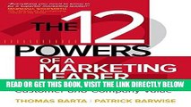 [EBOOK] DOWNLOAD The 12 Powers of a Marketing Leader: How to Succeed by Building Customer and