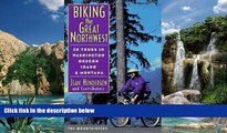 Big Deals  Biking the Great Northwest: 20 Tours in Washington, Oregon, Idaho and Montana  Best