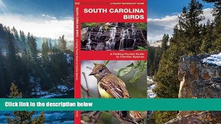 READ NOW  South Carolina Birds: A Folding Pocket Guide to Familiar Species (Pocket Naturalist