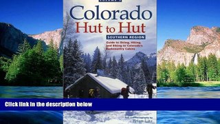 READ FULL  Colorado Hut to Hut: Southern Region  READ Ebook Full Ebook