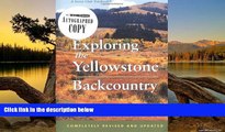 Deals in Books  Exploring the Yellowstone Backcountry: A Guide to the Hiking Trails of Yellowstone