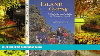 READ FULL  Island Cycling: A Cycle Camper s Guide to Vancouver Island  READ Ebook Full Ebook