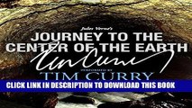 Best Seller Journey to the Center of the Earth: A Signature Performance by Tim Curry Free Read