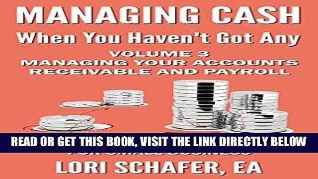 [PDF] Managing Cash When You Haven t Got Any - Practical Cash Flow Strategies for Small Business: