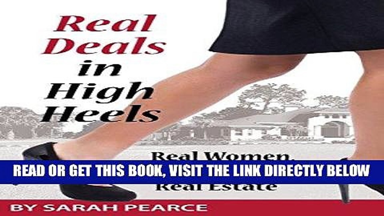[PDF] Real Deals in High Heels: Real Women, Real Stories, Real Estate Full Collection