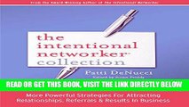 [PDF] The Intentional Networker Collection: More Powerful Strategies for Attracting Relationships,