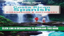 Ebook Lonely Planet Costa Rican Spanish Phrasebook   Dictionary (Lonely Planet Phrasebooks) Free