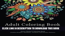 Read Now Adult Coloring Book Designs: Stress Relief Coloring Book: Garden Designs, Mandalas,