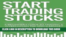 [Free Read] Start Trading Stocks: A Beginner s Guide to Trading   Investing on the Stock Market