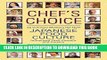 [Free Read] Chef s Choice: 22 Culinary Masters Tell How Japanese Food Culture Influenced Their