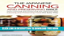 [Free Read] The Japanese Canning and Preserving Bible: Learn Canning and Preserving the Japanese
