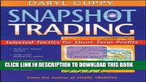 [Free Read] Snapshot Trading: Selected Tactics for Short-Term Profits Free Online