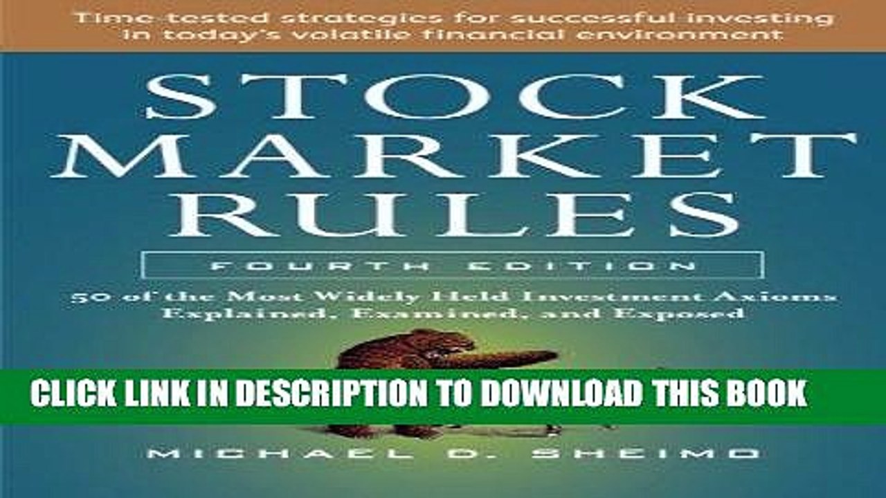 [Free Read] Stock Market Rules: The 50 Most Widely Held Investment Axioms Explained, Examined, and