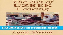 [Free Read] The Art of Uzbek Cooking (Hippocrene International Cookbooks) Full Online