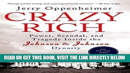 [PDF] Crazy Rich: Power, Scandal, and Tragedy Inside the Johnson   Johnson Dynasty Full Online