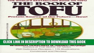 [Free Read] The Book of Tofu: Protein Source of the Future--Now! Full Online