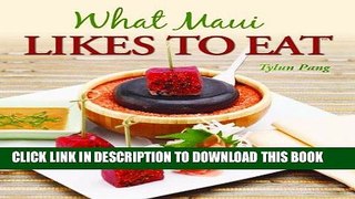 [Free Read] What Maui Likes to Eat Free Online