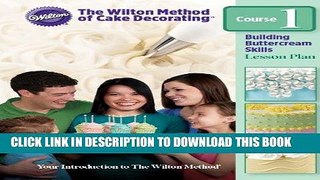 [Free Read] Wilton Decorating Basics Course 1 English Free Online