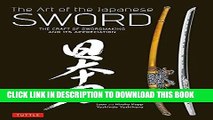 Best Seller The Art of the Japanese Sword: The Craft of Swordmaking and its Appreciation Free Read