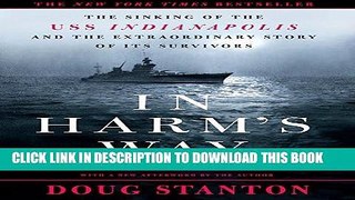 Read Now In Harm s Way: The Sinking of the U.S.S. Indianapolis and the Extraordinary Story of Its