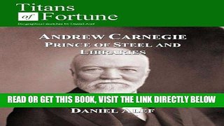 [PDF] Andrew Carnegie: Prince of Steel and Libraries Full Online