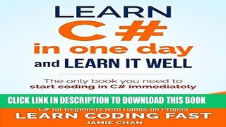 Read Now C#: Learn C# in One Day and Learn It Well. C# for Beginners with Hands-on Project. (Learn