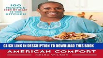 [Free Read] Melba s American Comfort: 100 Recipes from My Heart to Your Kitchen Free Download