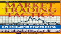 [Free Read] Market Trading Tactics: Beating the Odds Through Technical Analysis and Money