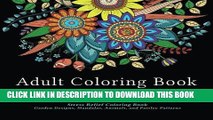 Read Now Adult Coloring Book Designs: Stress Relief Coloring Book: Garden Designs, Mandalas,