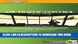 Read Now Air Traffic Control Career Prep: A Comprehensive Guide to One of the Best-Paying Federal