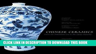 Ebook Chinese Ceramics: From the Paleolithic Period through the Qing Dynasty (The Culture
