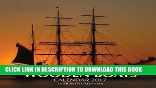 Best Seller Wooden Boats Calendar 2017: 16 Month Calendar Free Read