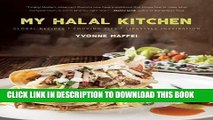 [Free Read] My Halal Kitchen: Global Recipes, Cooking Tips, and Lifestyle Inspiration Free Online