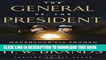 Ebook The General vs. the President: MacArthur and Truman at the Brink of Nuclear War Free Read