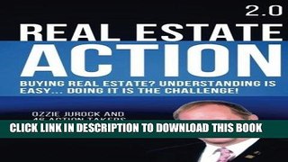 Ebook Real Estate Action 2.0 | Buying Real Estate? Understanding is Easy... Doing it is the