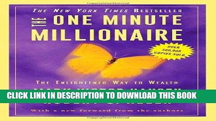 Ebook The One Minute Millionaire: The Enlightened Way to Wealth Free Read