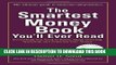 Best Seller The Smartest Money Book You ll Ever Read: Everything You Need to Know About Growing,