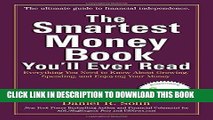 Best Seller The Smartest Money Book You ll Ever Read: Everything You Need to Know About Growing,