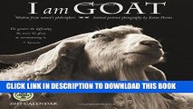 Ebook I Am Goat 2017 Wall Calendar: Animal Portrait Photography and Wisdom From Nature s