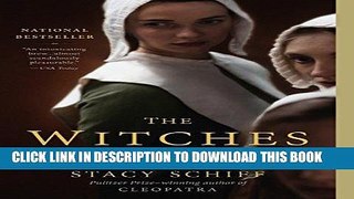 Read Now The Witches: Suspicion, Betrayal, and Hysteria in 1692 Salem PDF Book