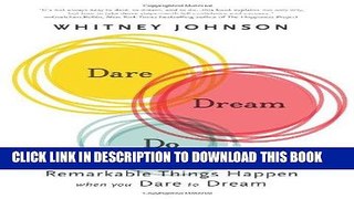 Ebook Dare, Dream, Do: Remarkable Things Happen When You Dare to Dream Free Read