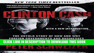 Best Seller Clinton Cash: The Untold Story of How and Why Foreign Governments and Businesses