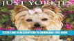Ebook Just Yorkies 2017 Wall Calendar (Dog Breed Calendars) Free Read