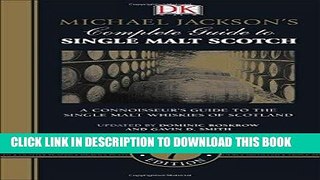 [Free Read] Michael Jackson s Complete Guide to Single Malt Scotch, 7th Edition Free Online
