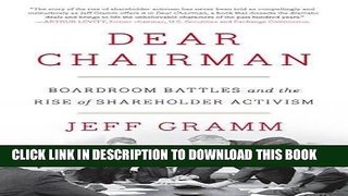 Best Seller Dear Chairman: Boardroom Battles and the Rise of Shareholder Activism Free Read