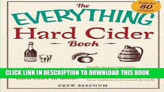 [Free Read] The Everything Hard Cider Book: All you need to know about making hard cider at home