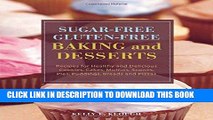 [Free Read] Sugar-Free Gluten-Free Baking and Desserts: Recipes for Healthy and Delicious Cookies,