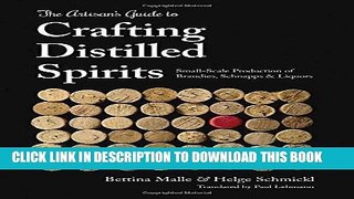 [Free Read] The Artisan s Guide to Crafting Distilled Spirits Free Online