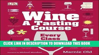 [Free Read] Wine: A Tasting Course Free Online