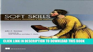 Ebook Soft Skills: The software developer s life manual Free Download